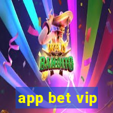 app bet vip